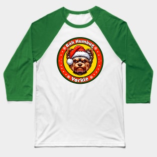 Bah Humbug Yorkie Baseball T-Shirt